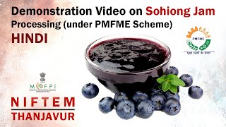 Demonstration Video on Sohiong Jam Processing (under PMFME Scheme) - HINDI