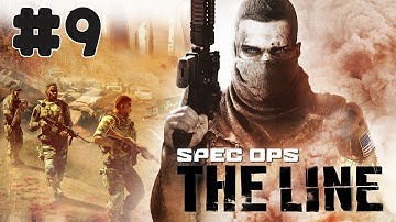 Spec Ops: The Line - Walkthrough - Part 9 - Chapter 9: The Road (PC HD) [1080p60FPS]