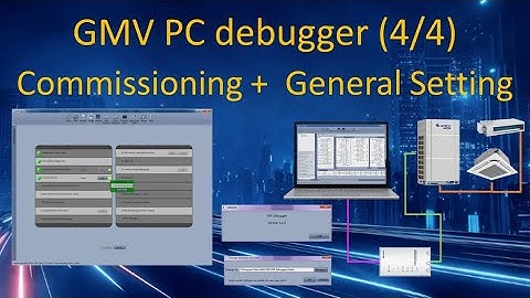 010408 GMV PCdebugger电脑监控(4/4)_Commissioning调试+GeneralSetting一般配置_20220520
