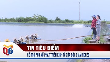 Hỗ trợ phụ nữ phát triển kinh tế xóa đói, giảm nghèo
