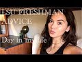 LOUISIANA STATE UNIVERSITY FRESHMAN ADVICE + Day In My Life