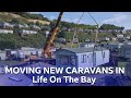 Its all hands ondeck to move new caravans into the park  life on the bay  bbc scotland