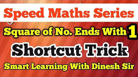 Square of number ending with 1 || Speed maths series Part 2 || Smart learning with Dinesh sir