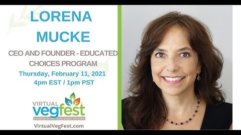 What is the Educated Choices Program with Lorena Mucke...