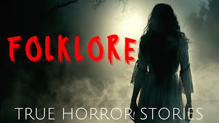 3 True Disturbing Folklore Horror Stories | Alone at Night