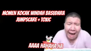 Kumpulan Windah Basudara Jumpscare & Toxic