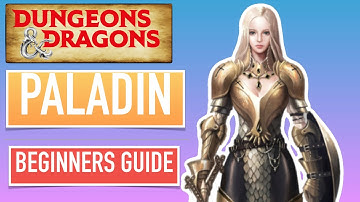 How to play Paladin From Level 1 to 5 | Beginners guide to Dungeons & Dragons Fifth Edition