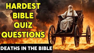 DEATHS IN THE BIBLE - 15 BIBLE QUESTIONS TO TEST YOUR BIBLE KNOWLEDGE | The Bible Quiz