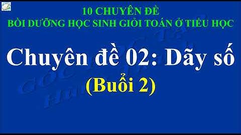 Cách tìm dãy số có bao nhiêu số hạng