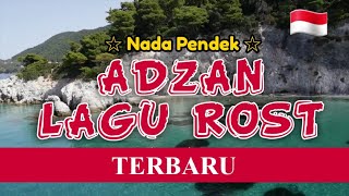 [TERBARU] ADZAN LAGU ROST Nada Pendek