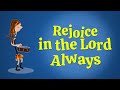 Rejoice in the lord always  christian songs for kids