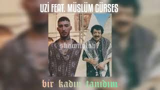 Uzi & Müslüm Gürses- Bir Kadın Tanıdım (prod.by shownolov7)