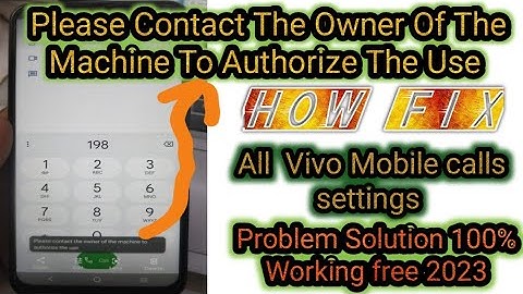 Please Contact The Owner Of The Machine To Authorize The Use | Vivo Mobile Internet Problem Solution