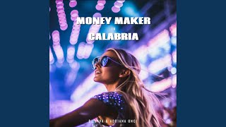 Money Maker In Calabria (feat. Adriana Onci) (Club Version)