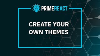 Create Your Own Primereact Themes