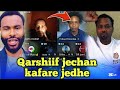 Qarshiif Jechan Kafare Jedha Subhaanallahрџ Qarshiif Jechan Kafare Jedha Subhaanallahрџ