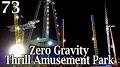 Zero Gravity Thrill Amusement Park from www.youtube.com