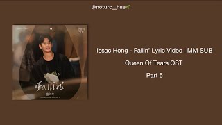 Isaac Hong - Fallin' | Queen Of Tears OST Part 5 MM SUB (눈물의 여왕 OST 가사)