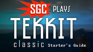 SGC Play Tekkit Classic - Starter's Guide - Ep 1