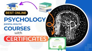 Best Online Mental Health & Psychology Training Courses with Certificates. Psychology Certification