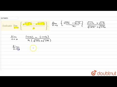 Evaluate `lim_(xto0){(sqrt(1+x)-sqrt(1-x))/(x)}.`