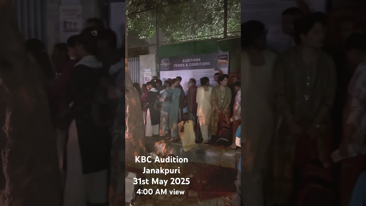 31st May KBC Audition Delhi- I witness this view today morning 