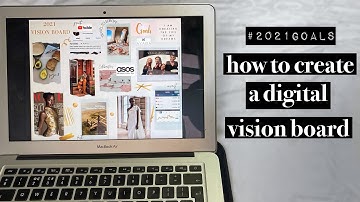 HOW TO CREATE A DIGITAL VISION BOARD THAT ACTUALLY WORKS | MANIFESTING YOUR 2021 GOALS