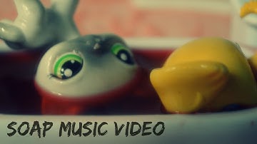 Lps | Soap | Music Video