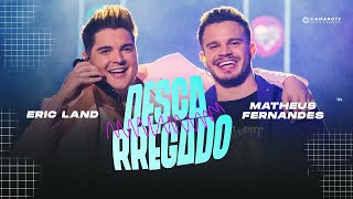 Descarregado - Eric Land e Matheus Fernandes (Clipe Oficial)