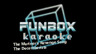 The Decemberists - The Mariner's Revenge Song (Funbox Karaoke, 2005)