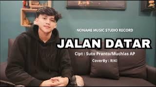 JALAN DATAR (VERSI OWAN BOALEMO Ft FAUL GAYO)COVER BY:RIKI