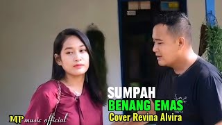 Dangdut cover _ REVINA ALVIRA _ SUMPAH BENANG EMAS _ ( klip video cb official )