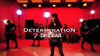 BRIDEAR - Determination [Official music video]