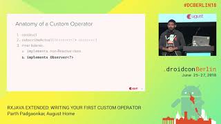 #DCBerlin18_210 Padgaonkar_RXJAVA EXTENDED: WRITING YOUR FIRST CUSTOM OPERATOR_DAY2
