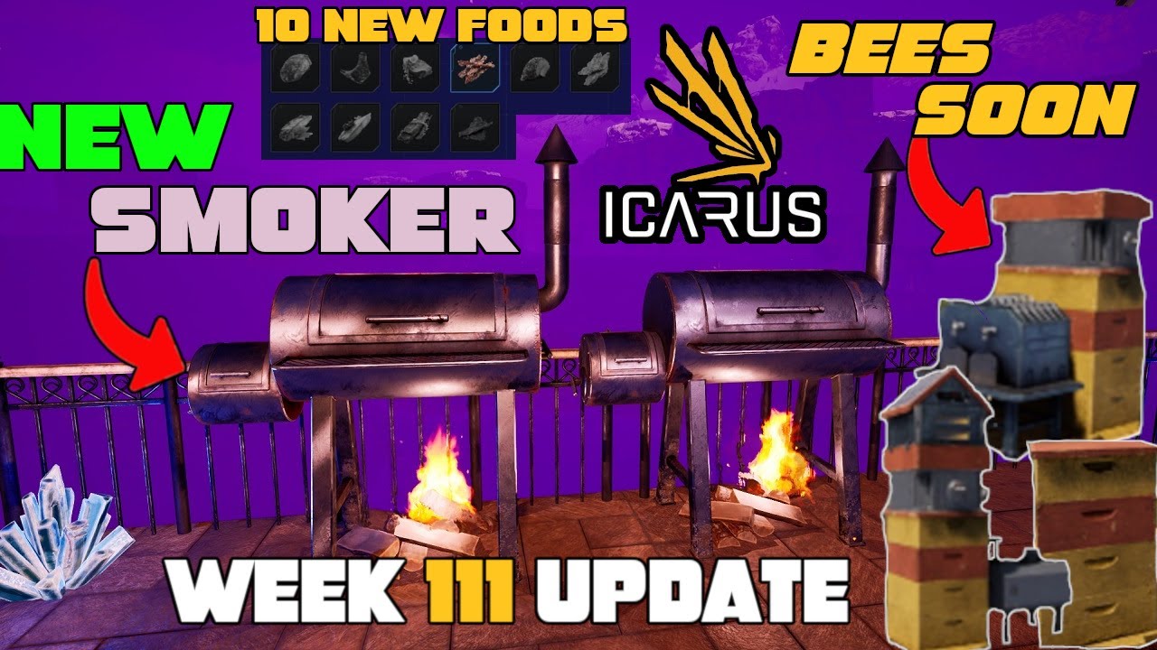 Icarus Week 111 Update! NEW Smoker & 9+1 NEW Recipes! Bee's Next Week! HUGE Future Content News!