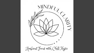 Cascading Chill Waves of Clarity