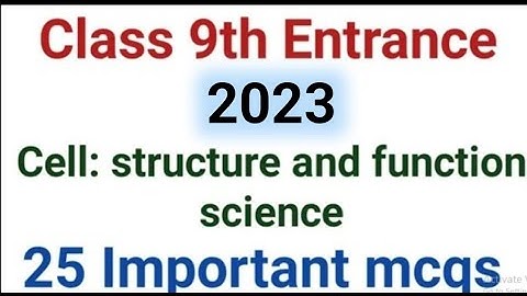 Amu Class 9 Entrance 2023 | Science Chap ( CELL) Important Mcq | 25+ Important Mcq 2023 | 9 Entrance