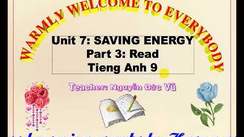 Unit 7 Saving energy- Read