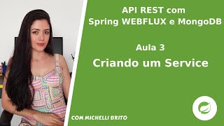 API REST com Spring Webflux e MongoDB: parte3- criando um service