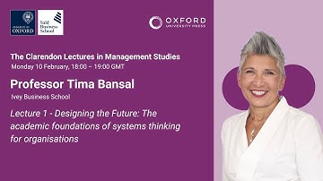 The Clarendon Lectures in Management Studies by Tima Bansal - Lecture 1