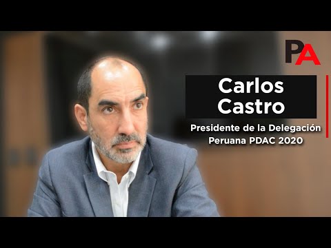 Carlos Castro, presidente de PDAC 2020 en entrevista exclusiva para ProActivo