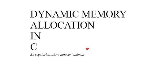 6  Dynamic Memory Allocation | Anonymous Memory | Dangling pointer in C