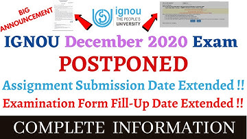 ignou update || IGNOU December 2020 Exam POSTPONED Assignment Submission & Examination Form Extended