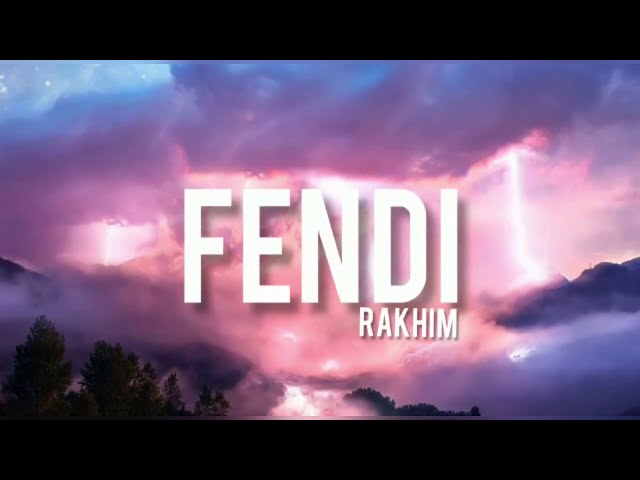 Rakhim- Fendi (Lyrics) текст class=