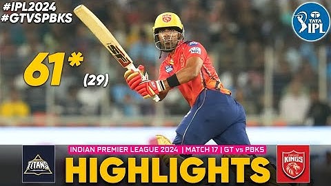 GT vs PBKS 2024 Highlights: Gujarat Titans vs Punjab Kings Highlights IPL 2024 Who  Shashank Singh?