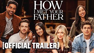 How I Met Your Father - Official Trailer Starring Hilary Duff