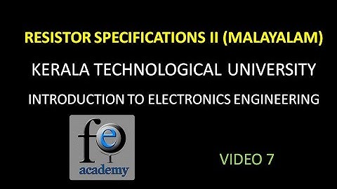 RESISTOR SPECIFICATIONS|KTU|INTRODUCTION TO ELECTRONICS ENGINEERING|UNIT1|VIDEO6|PART2 (MALAYALAM)