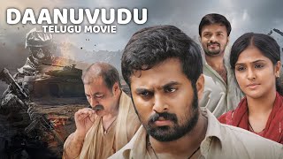 Telugu New Full Movie | Daanuvudu Full Movie HD | Telugu Action Thriller Movies Full Length
