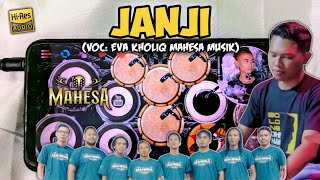 Download lagu JANJI ~ Eva Kholiq Mahesa Musik (cover) Real drum mod kendang android