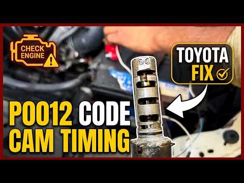 How to Fix Toyota P0012 Code | Camshaft Timing Problem Explained